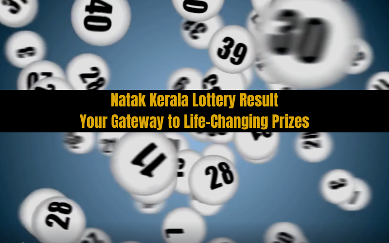 NATAK KERALA LOTTERY RESULT